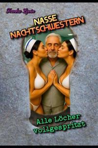 Nasse Nachtschwestern
