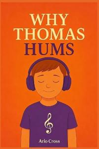 Why Thomas Hums
