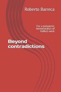 Beyond contradictions
