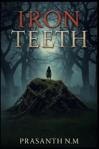 Iron Teeth