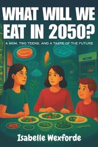 What will we eat in 2050?