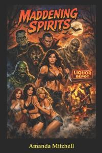 Maddening Spirits