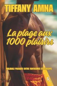La plage aux 1000 plaisirs