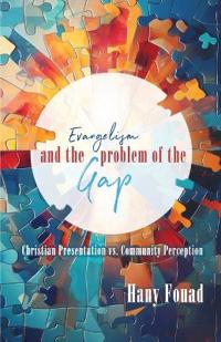 Evangelism and the problem of the gap