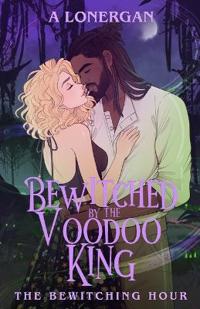 Bewitched by the Voodoo King