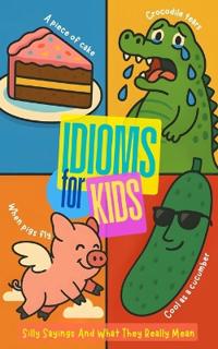 Idioms For Kids