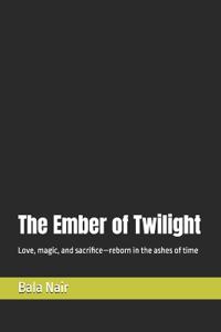 The Ember of Twilight
