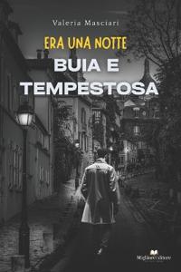 Era una notte buia e tempestosa