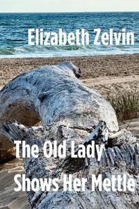 The Old Lady Shows Her Mettle