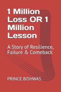 1 Million Loss OR 1 Million Lesson
