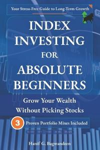 Index Investing for Absolute Beginners