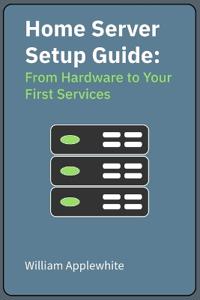 Home Server Setup Guide