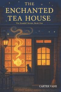 The Enchanted Tea House