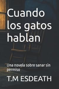 Cuando los gatos hablan