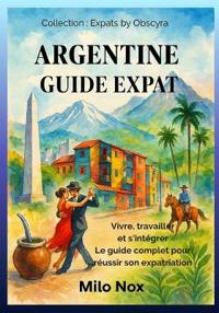 Argentine Guide Expat