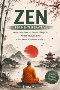 Zen per Menti Iperattive