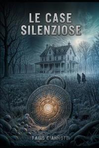 Le case silenziose