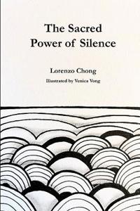 The Sacred Power of Silence