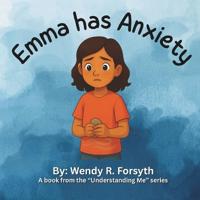 Emma Has Anxiety