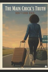 The Main Chick's Truth