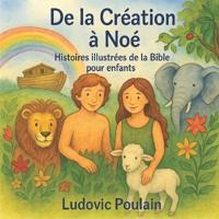 De la Création à Noé