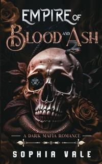 Empire of Blood and Ash
