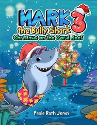 Mark the Bully Shark 3