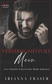 Verhängnisvoll Mein