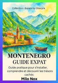 Monténégro Guide Expat