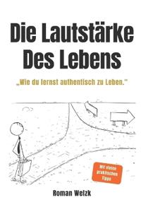 Die Lautstärke des Lebens