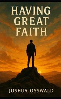 Having Great Faith