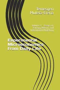 Experimental Microeconomics from Daily Life