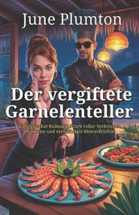 Der vergiftete Garnelenteller