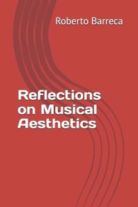 Reflections on Musical Aesthetics