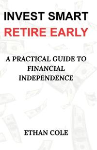 Invest Smart, Retire Early