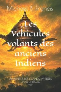 Les Véhicules volants des anciens Indiens