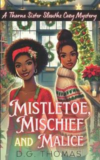 Mistletoe, Mischief, and Malice
