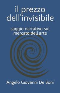 Il Prezzo Dell'invisibile