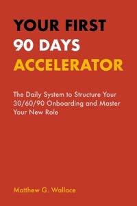 Your First 90 Days Accelerator