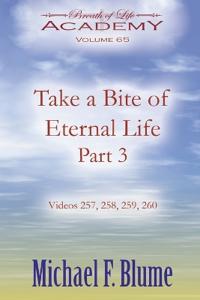 Take a Bite of Eternal Life