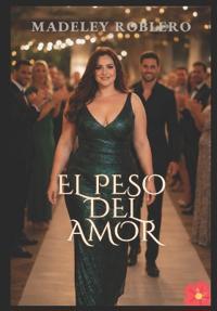 El peso del amor