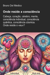 Onde reside a consciência