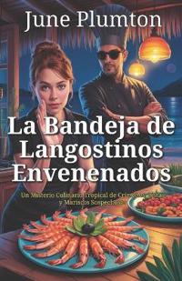 La Bandeja de Langostinos Envenenados