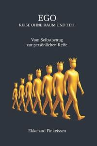 EGO - Reise ohne Raum und Zeit