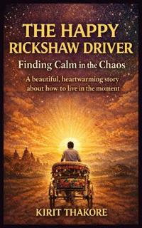 The Happy Rickshaw Driver