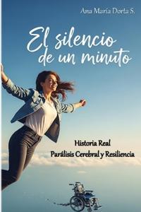 El Silencio de Un Minuto