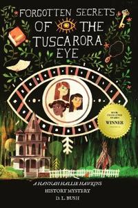 Forgotten Secrets of the Tuscarora Eye