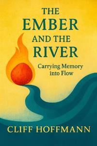 The Ember and the River