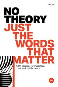 No Theory Just the Words That Matter