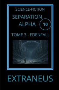 Separation Alpha 3. Edenfall